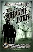 Kartonierter Einband (Kt) The Magpie Lord von Kj Charles