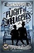 Kartonierter Einband (Kt) Flight of Magpies von Kj Charles
