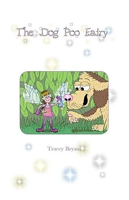 E-Book (epub) The Dog Poo Fairy von Tracey Bryant