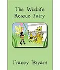 E-Book (epub) The Wildlife Rescue Fairy von Tracey Bryant