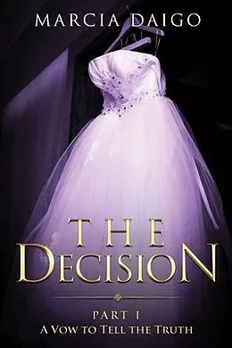 E-Book (epub) The Decision von Marcia Daigo