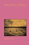 E-Book (epub) Atmosphere of Mona von Matthew Shaw