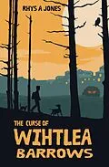 E-Book (epub) The Curse of Wihtlea Barrows (The Merryweathers Mysteries, #1) von Rhys A Jones