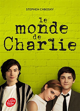 Broschiert Le monde de Charlie von Stephen Chbosky