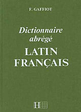 Broché Dictionnaire abrégé latin-français de Félix Gaffiot