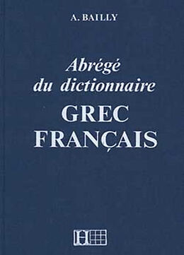 Broché Abrégé du dictionnaire grec-français de Anatole Bailly