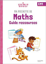 Broché Ma pochette de maths CM1 : guide ressources de 