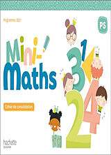 Broché Mini-maths PS : cahier de consolidation : programme 2021 de Anne; Elie-Auzé, Sylvia Drapeau-Grès