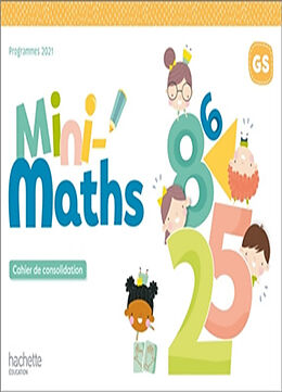 Broché Mini-maths GS : cahier de consolidation : programme 2021 de Anne; Elie-Auzé, Sylvia Drapeau-Grès