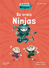 Broché De vrais ninjas : CE2, CM1, CM2 : album élève de Julien; Tucker, Mathieu Pauriol