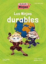 Broché Les ninjas durables : CE2, CM1, CM2 de Julien; Tucker, Mathieu Pauriol