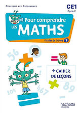 Broché Pour comprendre les maths CE1, cycle 2 : fichiers élève 1 et 2 + cahier de leçons : conforme aux programmes de 