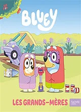 Broschiert Bluey. Les grands-mères von 