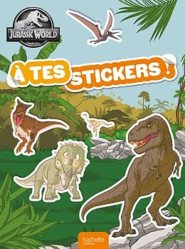 Broché Jurassic World : à tes stickers ! de 