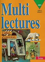 Broché Multilectures, CE1, cycle 2 niveau 3 : cahier d'exercices de Martine Géhin