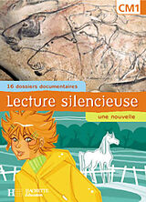 Broché Lecture silencieuse, CM1 : 16 dossiers documentaires, une nouvelle de Martine Géhin