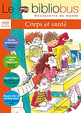 Broché Le bibliobus CP-CE1, cycle 2 : corps et santé de Collectif