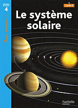 Broché Le système solaire, cycle 3 : niveau de lecture 4 de Robert Coupe