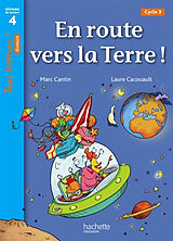 Broché En route vers la Terre, cycle 3 : niveau de lecture 4 de Marc ;Cacouault, Laure Cantin