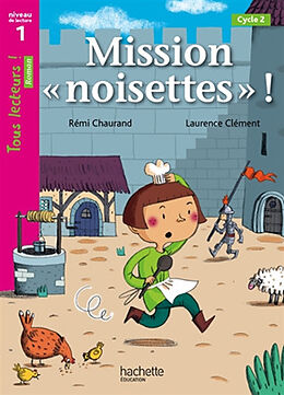 Broché Mission noisettes, cycle 2 : niveau de lecture 1 de Rémi Chaurand