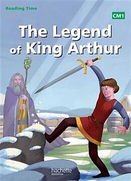 Broché The legend of King Arthur : CM1 de Juliette Saumande