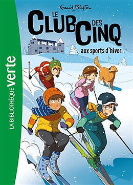 Broschiert Le club des Cinq. Vol. 9. Le club des Cinq aux sports d'hiver von Enid Blyton