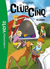 Broschiert Le club des Cinq. Vol. 10. Le club des Cinq va camper von Enid Blyton