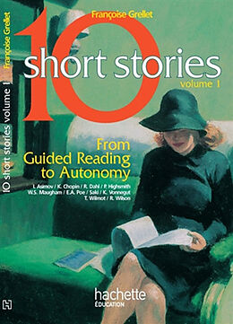 Broché Ten short stories : from guided reading to autonomy. Vol. 1 de Françoise Grellet