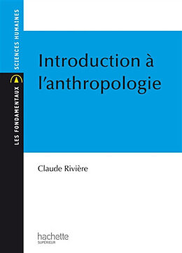 Broché Introduction à l'anthropologie de Claude Rivière