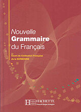 Broschiert Nouvelle grammaire du français : cours de civilisation française de la Sorbonne von Y.; Jennepin, D.; Léon-Dufour, M. et al. Delatour