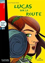 Broschiert Lucas sur la route von Léo Lamarche