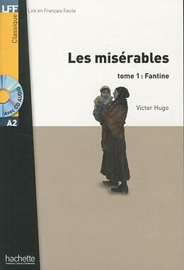 Broché Les misérables. Vol. 1. Fantine : niveau A2 de Victor (1802-1885) Hugo