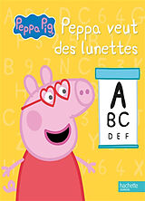 Broschiert Peppa veut des lunettes von 