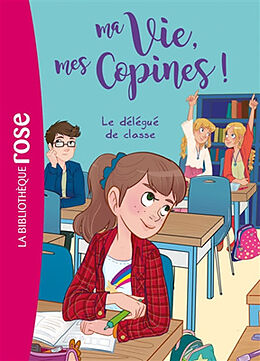 Broschiert Ma vie, mes copines !. Vol. 2. Le délégué de classe von 