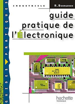 Broché Guide pratique de l'électronique de Roger Bourgeron