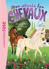 Broschiert Mes amis les chevaux. Vol. 10. Le concours de beauté von Sophie Thalmann