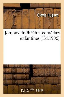 Broché Joujoux du theatre, comedies de Hugues-c