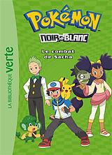 Broschiert Pokémon : noir & blanc. Vol. 3. Le combat de Sacha von Natacha Godeau