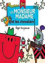 Broschiert Les Monsieur Madame et les chevaliers von Roger Hargreaves