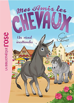 Broschiert Mes amis les chevaux. Vol. 4. Un rival inattendu von Sophie Thalmann