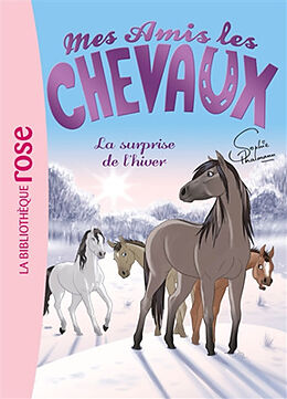 Broschiert Mes amis les chevaux. Vol. 7. La surprise de l'hiver von Sophie Thalmann