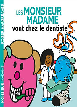 Broschiert Les Monsieur Madame vont chez le dentiste von Roger Hargreaves