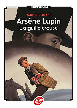 Broschiert Arsène Lupin. L'aiguille creuse von Maurice Leblanc