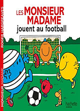 Broschiert Les Monsieur Madame jouent au football von Roger Hargreaves