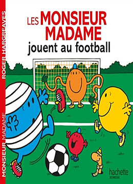 Broschiert Les Monsieur Madame jouent au football von Roger Hargreaves