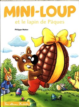 Broché Mini-Loup et le lapin de Pâques de Philippe (1958-....) Matter