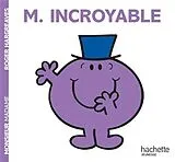 Broschiert Monsieur Incroyable von Roger Hargreaves