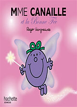 Broschiert Mme Canaille et la bonne fée von Roger Hargreaves