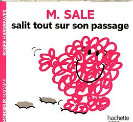 Broschiert M. Sale salit tout sur son passage von Roger Hargreaves