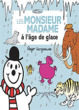 Broschiert Les Monsieur Madame à l'âge de glace von Roger Hargreaves